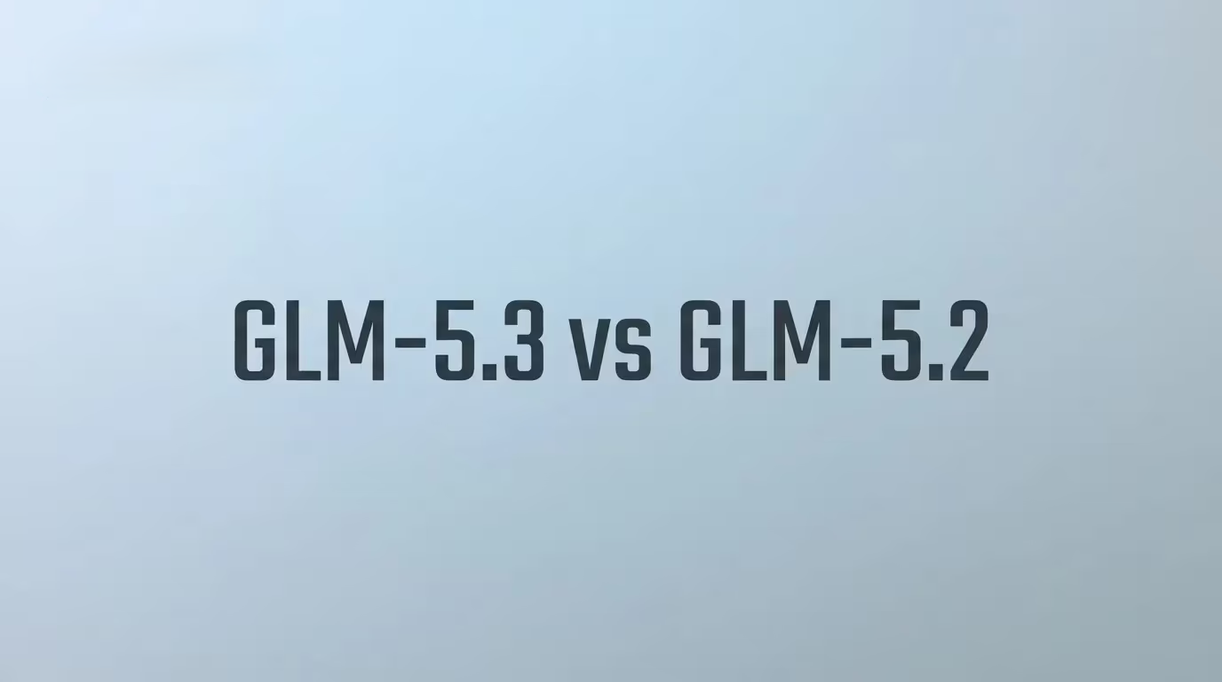 GLM-5.3 vs GLM-5.2: Coding Model Evolution