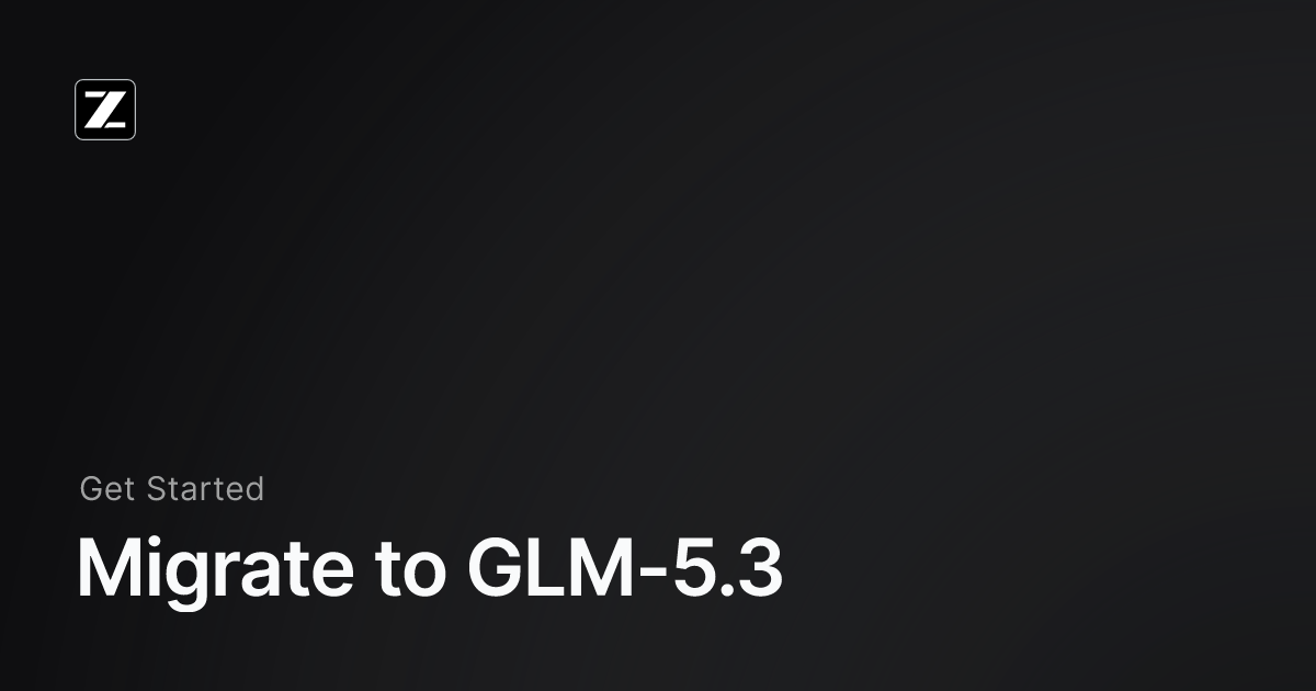 GLM-5.3 Migration Guide: Reasoning Mode Changes