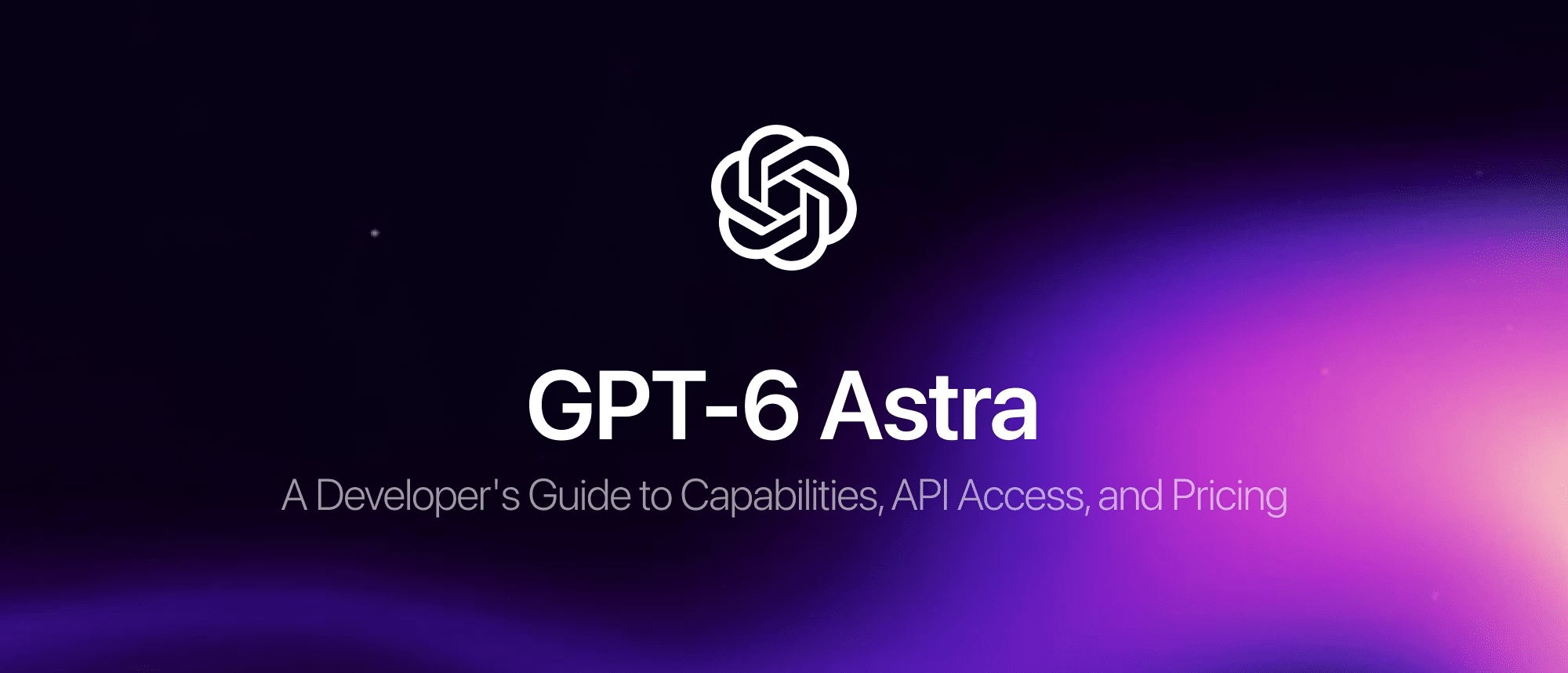 GPT6 Developer Guide: Coding, API and Multimodal Tests