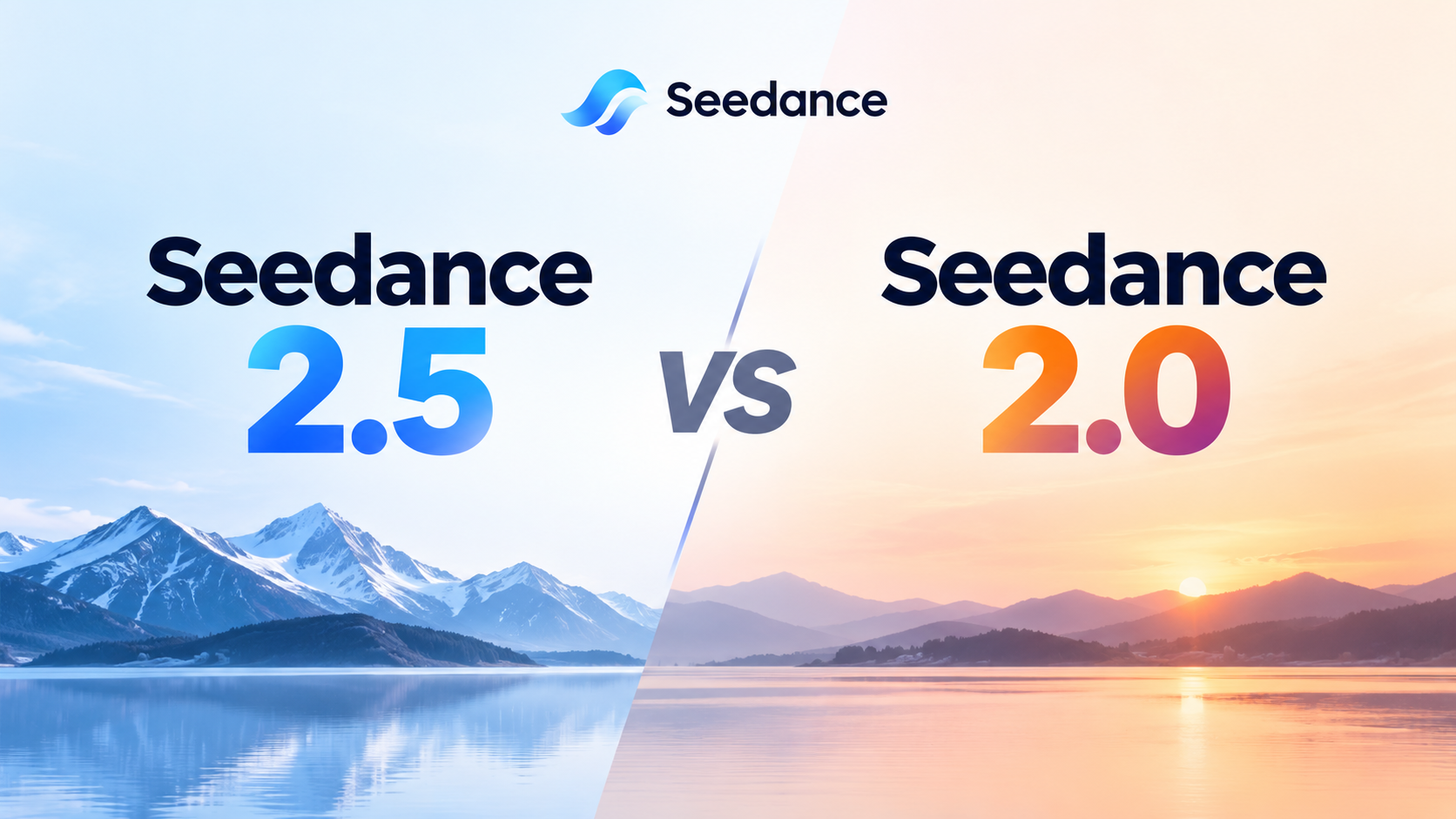 Seedance 2.5 vs 2.0: AI Video Model Guide